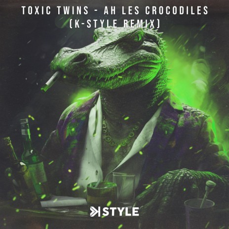 Ah les crocodiles (K-Style Remix) ft. K-Style & Stirex | Boomplay Music