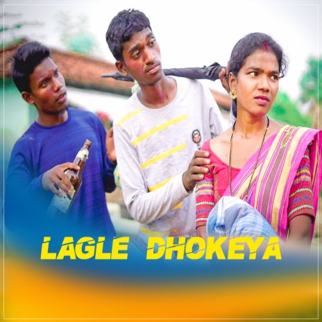 LAGLE DHOKEYA | Boomplay Music