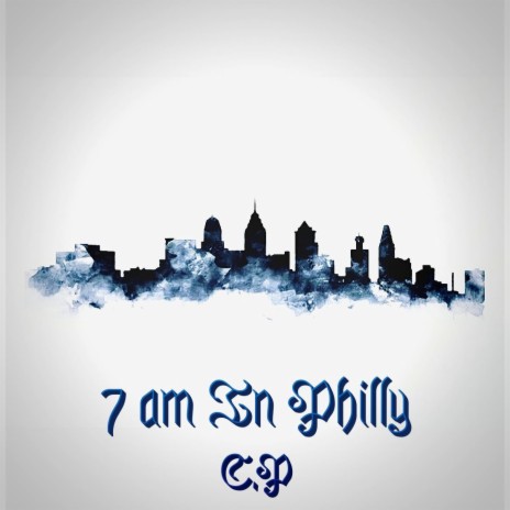 7am In Philly | Boomplay Music