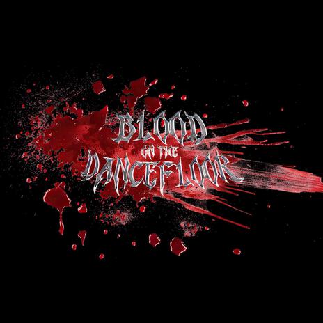 Blood On The Dance Floor | Boomplay Music