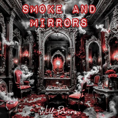 Smoke And Mirrors | Boomplay Music