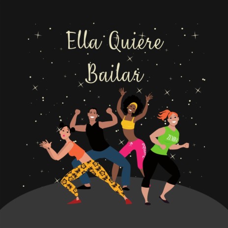 Ella Quiere Bailar