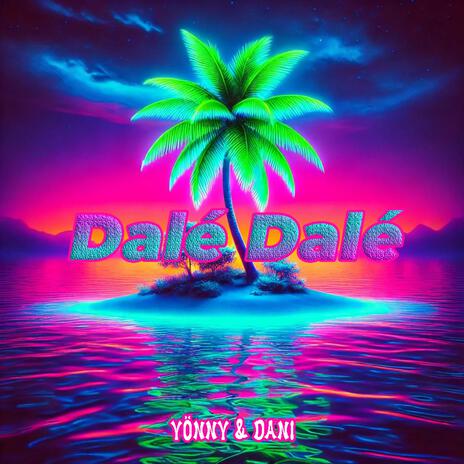 Dalé Dalé ft. DANi | Boomplay Music