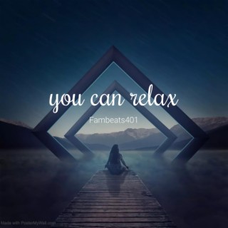 you can relax