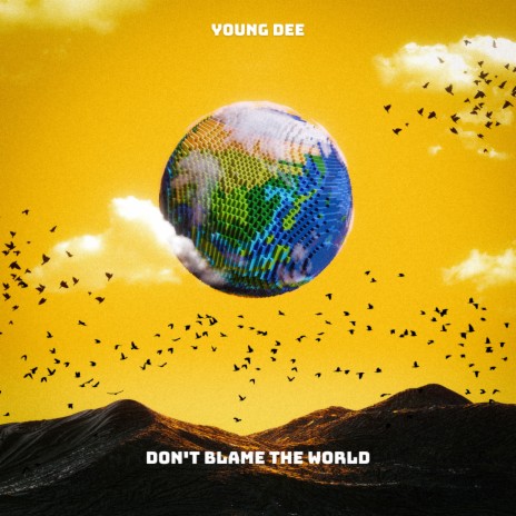 Don't Blame The World | Boomplay Music