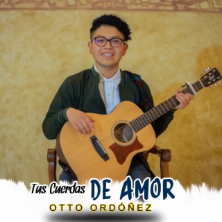 Tus Cuerdas de Amor