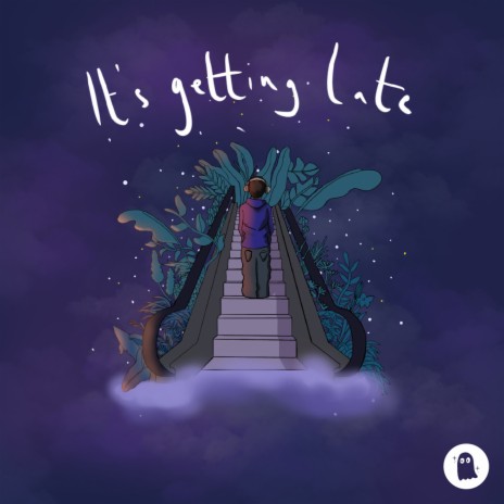 It's Getting Late ft. Chill Ghost | Boomplay Music