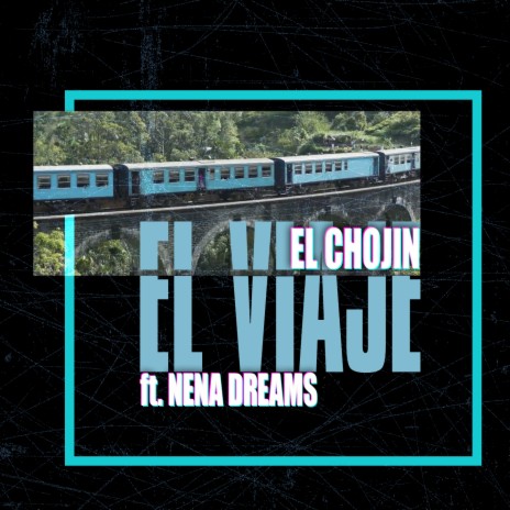 El Viaje (Remix) ft. Nena Dreams | Boomplay Music