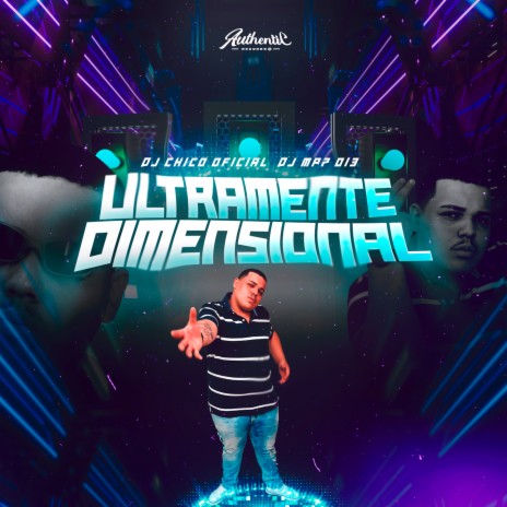 Ultramentedimensional ft. DJ CHICO OFICIAL | Boomplay Music