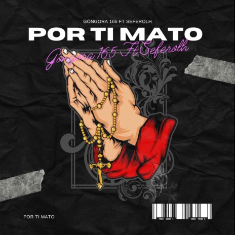 Por ti Mato ft. Seferolh | Boomplay Music