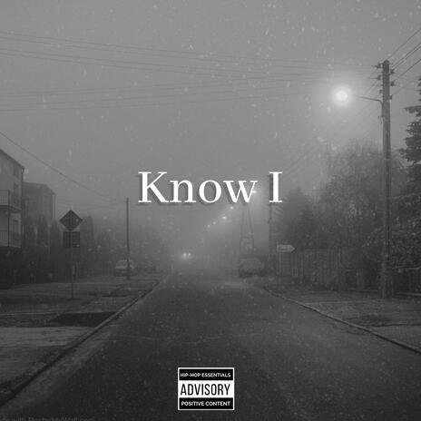 Know I | Boomplay Music