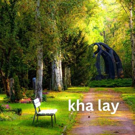 kha lay | Boomplay Music