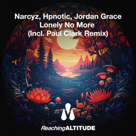 Lonely No More ft. Hpnotic & Jordan Grace | Boomplay Music