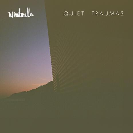 QUIET TRAUMAS | Boomplay Music