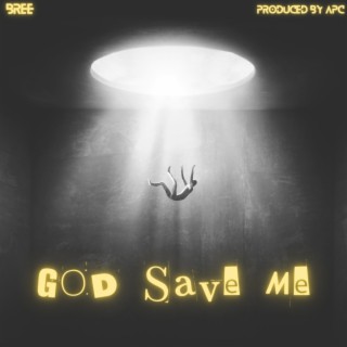 God Save Me lyrics | Boomplay Music