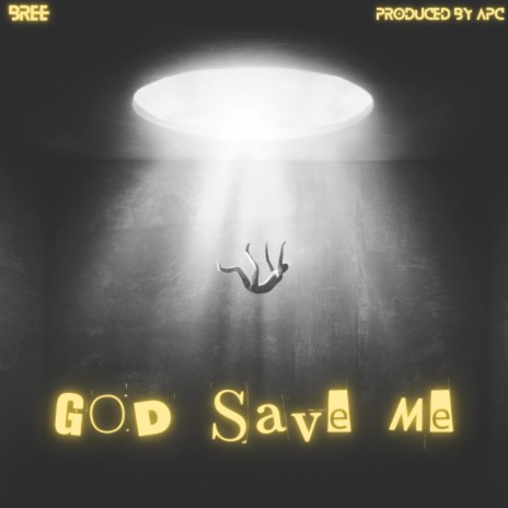 God Save Me | Boomplay Music