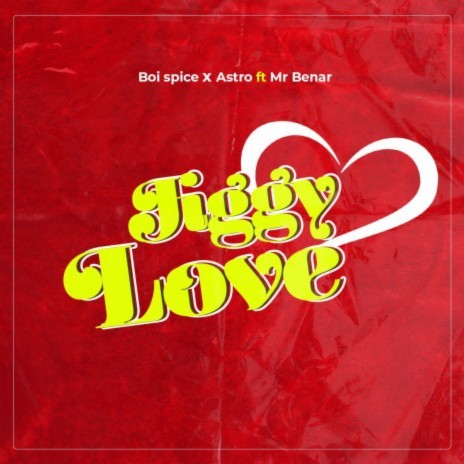 Jiggy Love ft. Astro. & Mr Benar | Boomplay Music