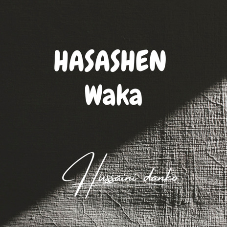 Hasashen Waka | Boomplay Music