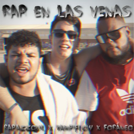 Rap en las Venas ft. Yampiflow & Foráneo | Boomplay Music