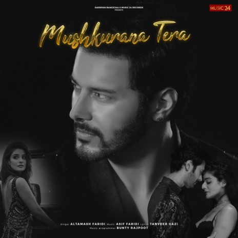 Mushkurana Tera ft. Rajneish Duggal & Rushali Rai | Boomplay Music