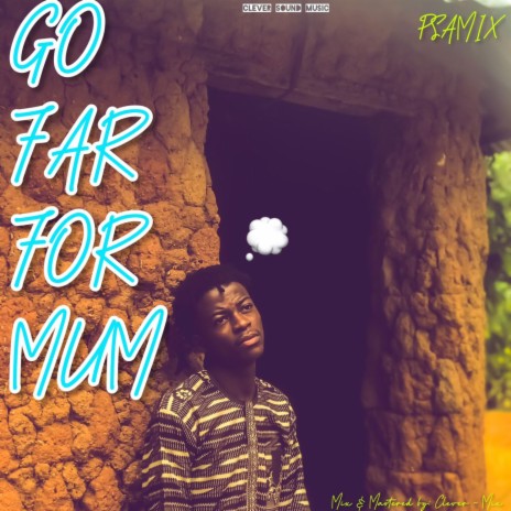 Go Far For Mum