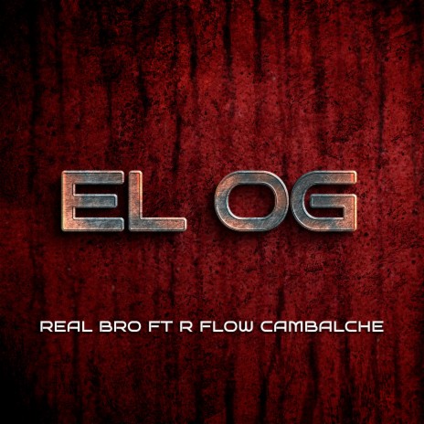 El Og ft. R Flow Cambalache | Boomplay Music