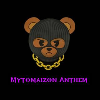 Mytomaizon Anthem