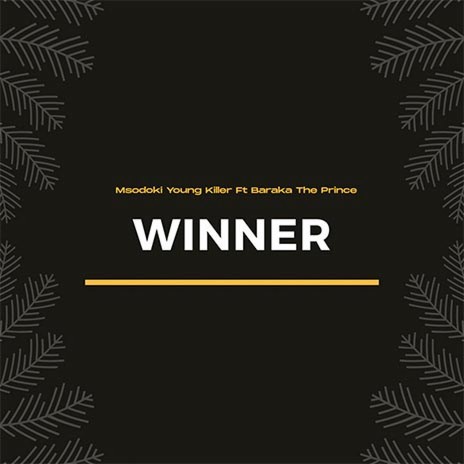 Winner ft. Barakah The Prince | Boomplay Music