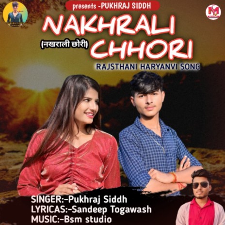 Nakhrali Chhori (Haryanvi Song) | Boomplay Music