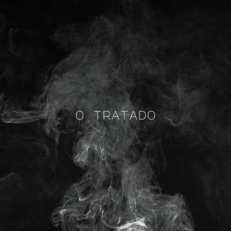 O tratado | Boomplay Music