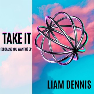 Take It (Because You Want It) EP