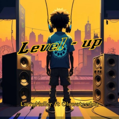 Level Up ft. Oluwateedon | Boomplay Music