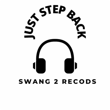 Just Step Back | Boomplay Music