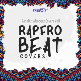 Rapfrobeat Covers (ZoneOut Afrobeat Covers Vol. 1)