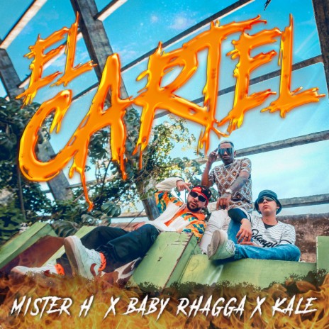 El Cartel ft. Baby Rhagga & KALE | Boomplay Music