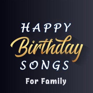 Happy Birthday Songs For Family