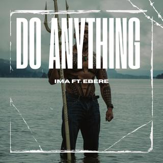 Do Anything