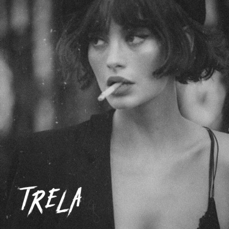 TRELA ft. JØNA$ | Boomplay Music