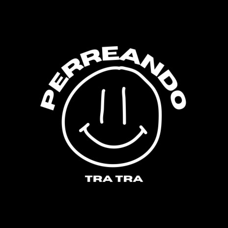 Perreando Tra Tra ft. alberto stylee & Ale Mix | Boomplay Music