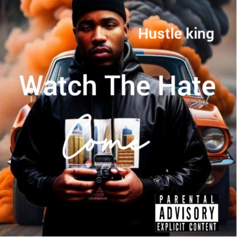 WATCH THE HATE COME | Boomplay Music