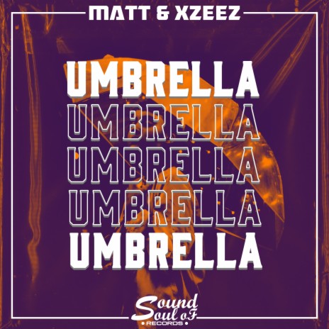 Umbrella ft. XZEEZ | Boomplay Music