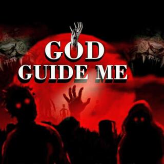 God Guide Me (feat. XCalm YL & Lil K)