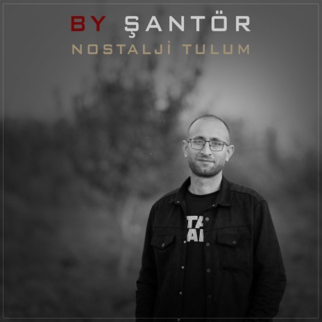 Nostalji Tulum Halay ft. By Şantör | Boomplay Music