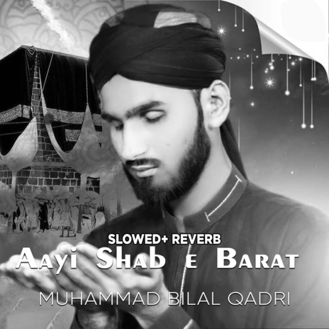 Aayi Shab e Barat (Lofi-Mix) | Boomplay Music