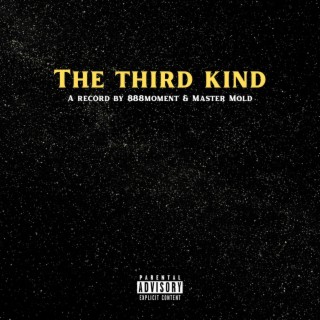 The Third Kind