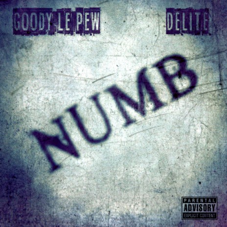 Numb ft. DELiTE | Boomplay Music