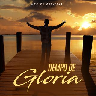 Tiempo De Gloria