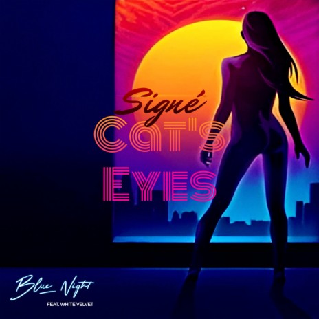 Signé Cat's Eyes ft. White Velvet | Boomplay Music