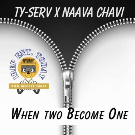 When Two Become One ft. Naava Chavi | Boomplay Music