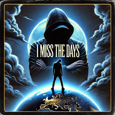 I miss the days ft. N3O | Boomplay Music